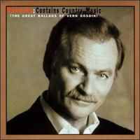 Vern Gosdin - Warning! Contains Country Music (The Great Ballads Of Vern Gosdin)